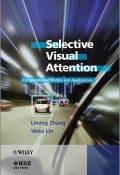 Selective Visual Attention. Computational Models and Applications ()