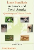 Lyme Borreliosis in Europe and North America. Epidemiology and Clinical Practice ()