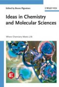 Ideas in Chemistry and Molecular Sciences. Where Chemistry Meets Life ()