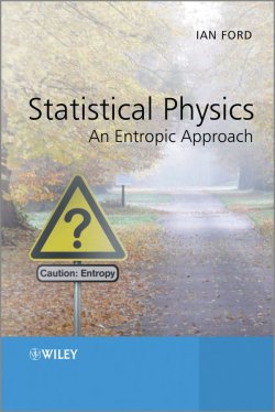 Книга "Statistical Physics. An Entropic Approach" – 