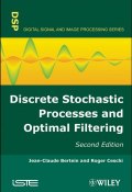 Discrete Stochastic Processes and Optimal Filtering ()