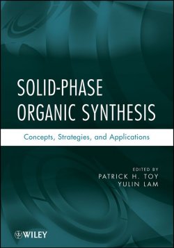 Книга "Solid-Phase Organic Synthesis. Concepts, Strategies, and Applications" – 