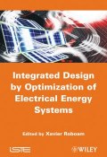 Integrated Design by Optimization of Electrical Energy Systems ()