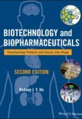 Biotechnology and Biopharmaceuticals. Transforming Proteins and Genes into Drugs ()