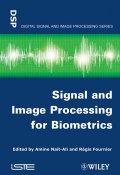 Signal and Image Processing for Biometrics ()