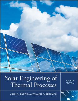 Книга "Solar Engineering of Thermal Processes" – 