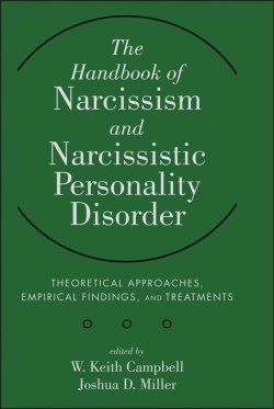 Книга "The Handbook of Narcissism and Narcissistic Personality Disorder. Theoretical Approaches, Empirical Findings, and Treatments" – 