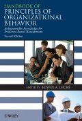 Handbook of Principles of Organizational Behavior. Indispensable Knowledge for Evidence-Based Management ()