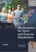 Biochemistry for Sport and Exercise Metabolism ()