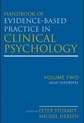 Handbook of Evidence-Based Practice in Clinical Psychology, Adult Disorders ()