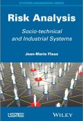 Risk Analysis. Socio-technical and Industrial Systems ()