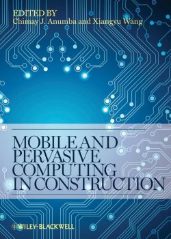 Книга "Mobile and Pervasive Computing in Construction" – 