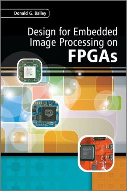 Книга "Design for Embedded Image Processing on FPGAs" – 