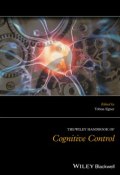 The Wiley Handbook of Cognitive Control ()