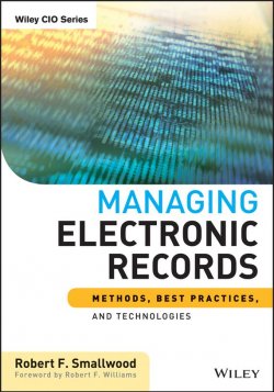 Книга "Managing Electronic Records. Methods, Best Practices, and Technologies" – 