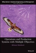 Operations and Production Systems with Multiple Objectives ()