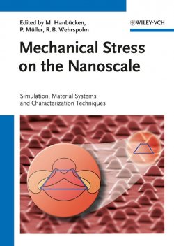 Книга "Mechanical Stress on the Nanoscale. Simulation, Material Systems and Characterization Techniques" – 