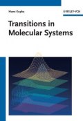 Transitions in Molecular Systems ()