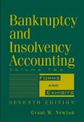 Bankruptcy and Insolvency Accounting, Volume 2. Forms and Exhibits ()