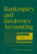 Bankruptcy and Insolvency Accounting, Volume 1. Practice and Procedure ()