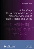 A Two-Step Perturbation Method in Nonlinear Analysis of Beams, Plates and Shells ()