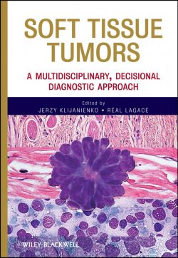 Книга "Soft Tissue Tumors. A Multidisciplinary, Decisional Diagnostic Approach" – 