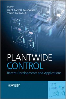 Книга "Plantwide Control. Recent Developments and Applications" – 