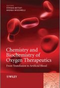 Chemistry and Biochemistry of Oxygen Therapeutics. From Transfusion to Artificial Blood ()