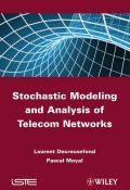 Stochastic Modeling and Analysis of Telecom Networks ()