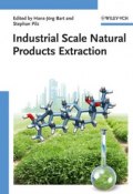 Industrial Scale Natural Products Extraction ()