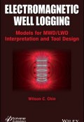 Electromagnetic Well Logging. Models for MWD / LWD Interpretation and Tool Design ()