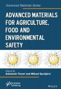 Advanced Materials for Agriculture, Food and Environmental Safety ()