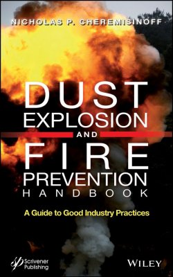 Книга "Dust Explosion and Fire Prevention Handbook. A Guide to Good Industry Practices" – 