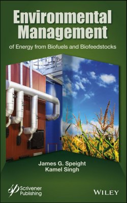 Книга "Environmental Management of Energy from Biofuels and Biofeedstocks" – 