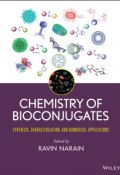 Chemistry of Bioconjugates. Synthesis, Characterization, and Biomedical Applications ()