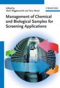 Management of Chemical and Biological Samples for Screening Applications ()