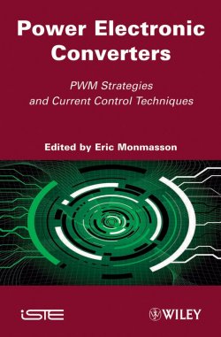 Книга "Power Electronic Converters. PWM Strategies and Current Control Techniques" – 