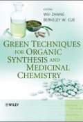 Green Techniques for Organic Synthesis and Medicinal Chemistry ()