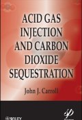 Acid Gas Injection and Carbon Dioxide Sequestration ()