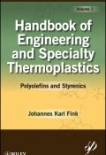 Handbook of Engineering and Specialty Thermoplastics, Volume 1. Polyolefins and Styrenics ()