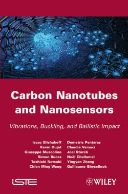 Книга "Carbon Nanotubes and Nanosensors. Vibration, Buckling and Balistic Impact" – 