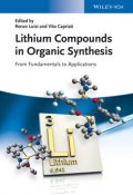 Lithium Compounds in Organic Synthesis. From Fundamentals to Applications ()