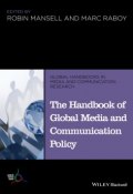 The Handbook of Global Media and Communication Policy ()