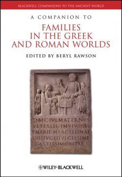 Книга "A Companion to Families in the Greek and Roman Worlds" – 