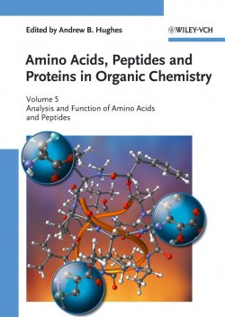 Книга "Amino Acids, Peptides and Proteins in Organic Chemistry, Analysis and Function of Amino Acids and Peptides" – 