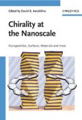 Chirality at the Nanoscale. Nanoparticles, Surfaces, Materials and More ()