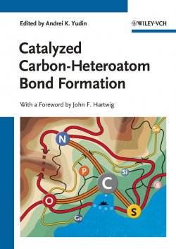 Книга "Catalyzed Carbon-Heteroatom Bond Formation" – 