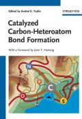 Catalyzed Carbon-Heteroatom Bond Formation ()