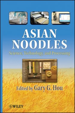 Книга "Asian Noodles. Science, Technology, and Processing" – 