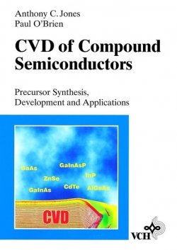 Книга "CVD of Compound Semiconductors. Precursor Synthesis, Developmeny and Applications" – 